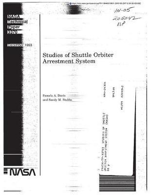 Studies of Shuttle Orbiter Arrestment System