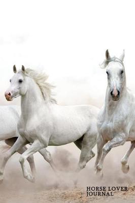 Horse Lover Journal: Horses College Ruled Notebook - Journal Composition Book Lined Paper for Drawing Writing Journaling Notes & Lettering - Small (6 X 9) Matte Softcover