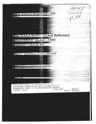 The Nasa/Msfc Global Reference Atmospheric Model: 1990 Version (Gram-90). Part 1: Technical/Users Manual