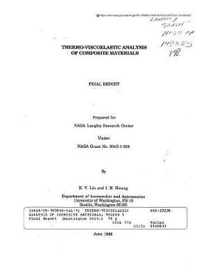 Thermo-Viscoelastic Analysis of Composite Materials, Volume 1