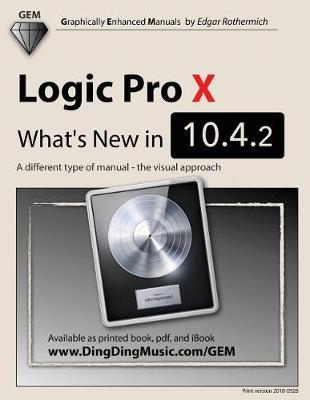 Logic Pro X - What's New in 10.4.2: A different type of manual - the visual approach