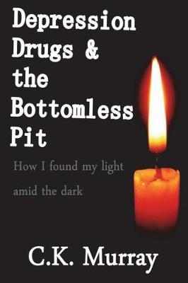 Depression, Drugs, & the Bottomless Pit: How I found my light amid the dark