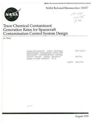 Trace Chemical Contaminant Generation Rates for Spacecraft Contamination Control System Design