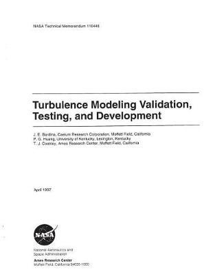 Turbulence Modeling Validation, Testing, and Development