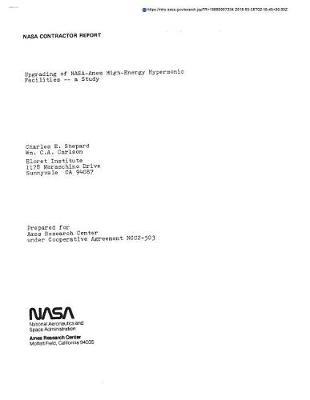 Upgrading of Nasa-Ames High-Energy Hypersonic Facilities: A Study