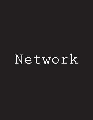 Network: Notebook Large Size 8.5 x 11 Ruled 150 Pages