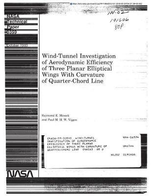 Wind-Tunnel Investigation of Aerodynamic Efficiency of Three Planar Elliptical Wings with Curvature of Quarter-Chord Line