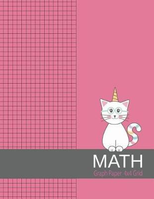 Math Graph Paper 4x4 Grid: Graph Paper Notebook with Pink Caticorn Cover, 8.5x11, Graph Paper Composition Notebook, Grid Paper, Graph Ruled Paper
