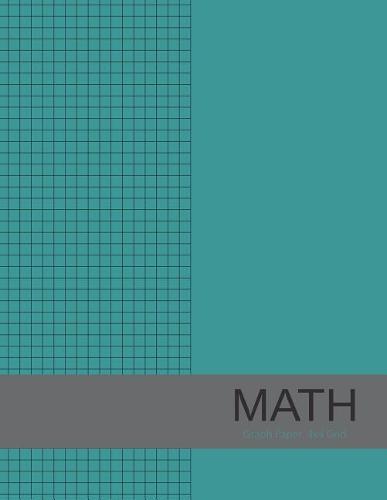 Math Graph Paper 4x4 Grid: Large Graph Paper, 8.5x11, Graph Paper Composition Notebook, Grid Paper, Graph Ruled Paper, 4 Square/Inch, Simple Blue Cover