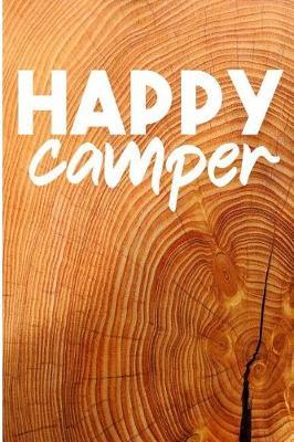 Happy Camper: Blank Lined Journal - Camping Journal for Campers