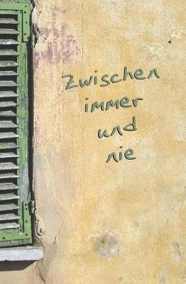 Zwischen Immer und Nie: Blank Journal and Movie Quote