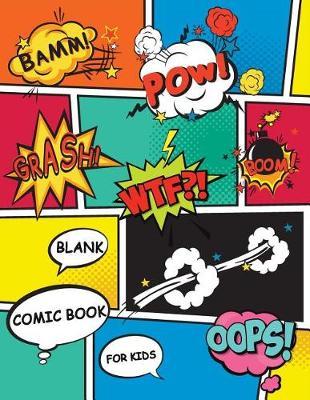 Blank Comic Book for Kids: 8.5x11 Blank Comic Book with 108 Pages - Draw Your Own Comic and Manga Book: Blank Comic Book Template