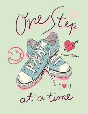 One step: My love shoe on green cover (8.5 x 11) inches 110 pages, Blank Unlined Paper for Sketching, Drawing, Whiting, Journaling & Doodling