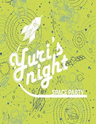 Space party: Space party on yellow cover (8.5 x 11) inches 110 pages, Blank Unlined Paper for Sketching, Drawing, Whiting, Journaling & Doodling