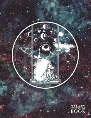Galaxy Composition Book: Deep Space Universe Starry Night Moon Phase Blank Page Journal Notebook Diary Log Book for Note Taking, Journaling, Sketching, Work and School - Large (8.5 X 11) Soft Matte Cover