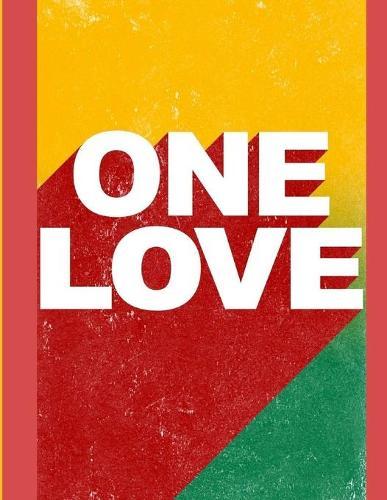 Composition Notebook: Cool Retro Reggae Poster ONE LOVE Composition Notebook, 200 Pages, College Ruled Composition Notebook, 8.5x11 Inches, Composition Notebook For Girls, Composition Notebook For Boys, Composition Notebook College Ruled