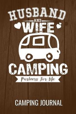 Camping Journal Log Book 6in by 9in Husband And Wife Partner