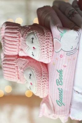 Guest Book: Versatile 6x9 Guestbook Notebook Journal for Guest Sign-Ins Weddings, Birthday, Bridal and Baby Showers, Anniversary, Graduation, Retirement Parties, Receptions, Celebrations and More - Pink Baby Shoes Cover