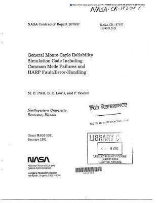 General Monte Carlo Reliability Simulation Code Including Common Mode Failures and Harp Fault/Error-Handling