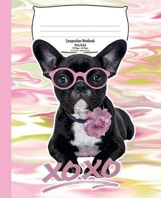French Bulldog Composition Notebook for Kids: Hugs and Kisses, Colorful Marble - Wide Ruled - 120 Pages - 7.5 x 9.25