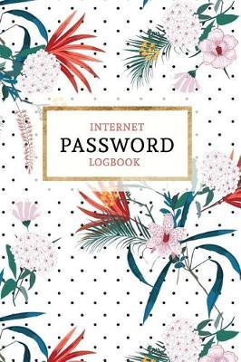 Internet Password Logbook: Keep Your Passwords Organized in Style - Password Logbook, Password Keeper, Online Organizer Floral Design