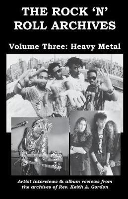 The Rock 'n' Roll Archives, Volume Three: Heavy Metal