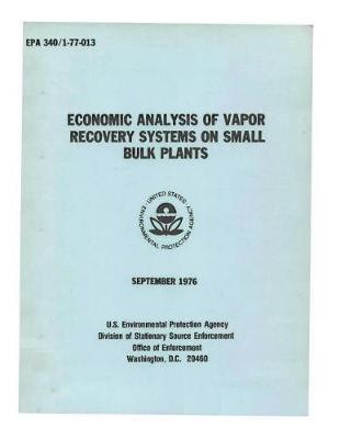 Economic Analysis of Vapor Recovery Systems on Small Bulk Plants