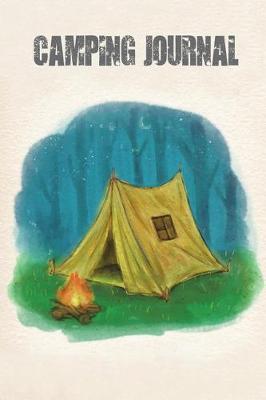 Camping Journal: Perfect Camping Gift for Campers, RV Camping Journal, 100 Pages with Prompts for Writing (for Kids and Adults) (Volume 1)