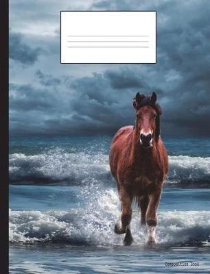 Composition Book: Wild Horse Running in the Waves, college ruled, 7.44x9.69 inch, 200 pages, bound notebook