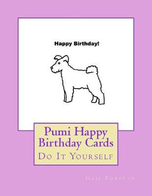 Pumi Happy Birthday Cards: Do It Yourself