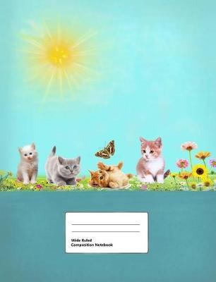 Wide Ruled Composition Notebook: Writing Book Journal, Soft Cover, Blank Lined Paper, 100 Pages, Cute Animal Designs Cats and Kittens for Kids Blue