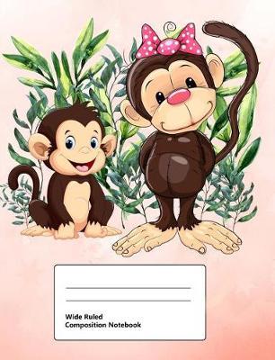 Wide Ruled Composition Notebook: Writing Book Journal, Soft Cover, Blank Lined Paper, 100 Pages, Cute Animal Designs Monkeys for Girls Pink