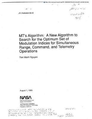 Mt's Algorithm: A New Algorithm to Search for the Optimum Set of Modulation Indices for Simultaneous Range, Command, and Telemetry