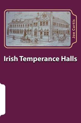 Irish Temperance Halls
