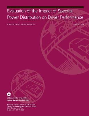 Evaluation of the Impact of Spectral Power Distribution on Driver Performance