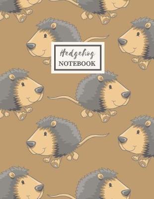 Hedgehog Composition Notebook - Back To School Journal For Boys: Cute Animal for Writing Notes, College-Ruled, 120-Page, Blank, Lined. Letter Sized 8.5 x 11 inch; 21.59 x 27.94 cm