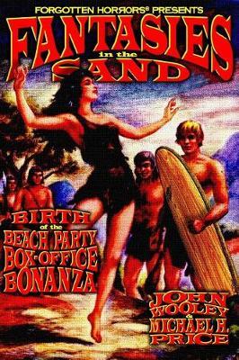 Fantasies in the Sand: Birth of the Beach Party Box-Office Bonanza