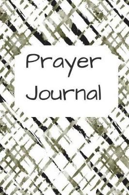 Prayer Journal: 6x9, Black and White Cover, 64 Pages For Daily Prayer