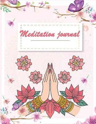 Meditation Journal: Pink Color Design, Mindfulness Daily Planner, Meditation Journals to Write In, Daily Mindfulness Planner for Manage Anxiety, Worry and Stress 120 Pages 8.5 X 11