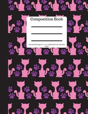 Composition Book 100 Sheet/200 Pages 8.5 X 11 In.-Wide Ruled-Cats and Paws-Black: Pet Kitten Notebook for School - Student Journal - Writing Composition Book - Soft Cover