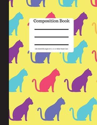 Composition Book 100 Sheet/200 Pages 8.5 X 11 In.-Wide Ruled-Cats: Pet Kitten Notebook for School - Student Journal - Writing Composition Book - Soft Cover