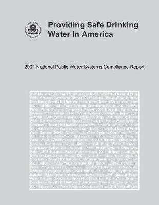 Providing Safe Drinking Water in America National Public Water Systems Compliance Report