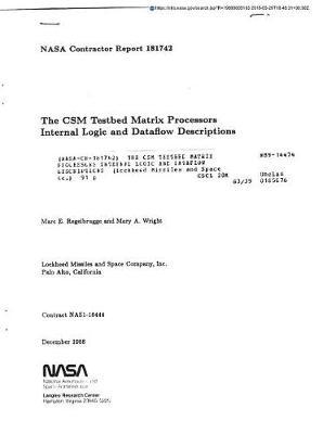 The CSM Testbed Matrix Processors Internal Logic and Dataflow Descriptions