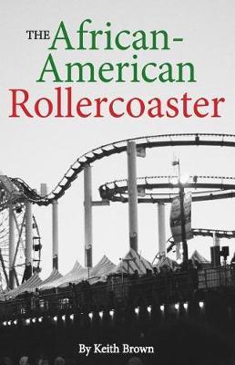 The African-American Rollercoaster