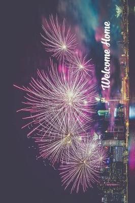 Welcome Home: Visitors Guest Comments Journal for House Warming, Home Sweet Home, New Home Dedication, Welcome Home Parties - Great Gift Book Journal Present for Rental Property or New Home Owners