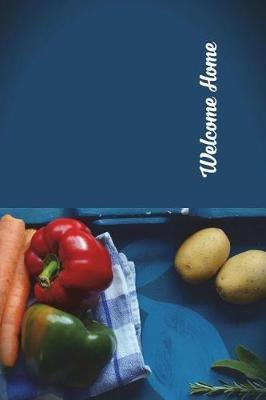 Welcome Home: Visitors Guest Comments Journal for House Warming, Home Sweet Home, New Home Dedication, Welcome Home Parties - Great Gift Book Journal Present for Rental Property or New Home Owners