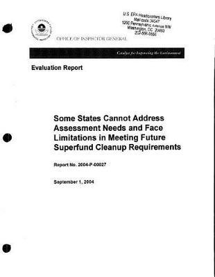 Some States Cannot Address Assessment Needs and Face Limitations in Meeting Future Superfund Cleanup Requirements