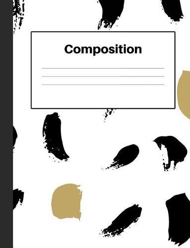 Composition: Black and Gold, Dot Grid, Composition Notebook Home Office School Student Teacher Homeschool, 7.4 x 9.7 in, 200 pages for kids, school, home, students, teachers