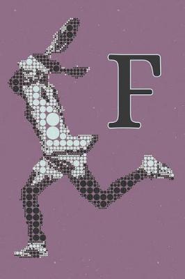 F Monogram Initial Tennis Journal: Personalized Tennis Gift, 6x9 Lined Blank Notebook, 150 Pages, Journal to Write in for Journaling, Notes, or Inspirational Quotes, Paperback Composition Book