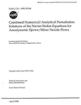 Combined Numerical/Analytical Perturbation Solutions of the Navier-Stokes Equations for Aerodynamic Ejector/Mixer Nozzle Flows
